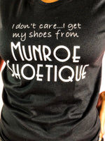 IDC... I Get My Shoes From Munroe Shoetique